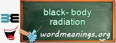 WordMeaning blackboard for black-body radiation